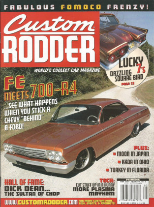 CUSTOM RODDER 2004 MAY - DICK DEAN, PLASMA CUTTING, FE MEETS 700-R4